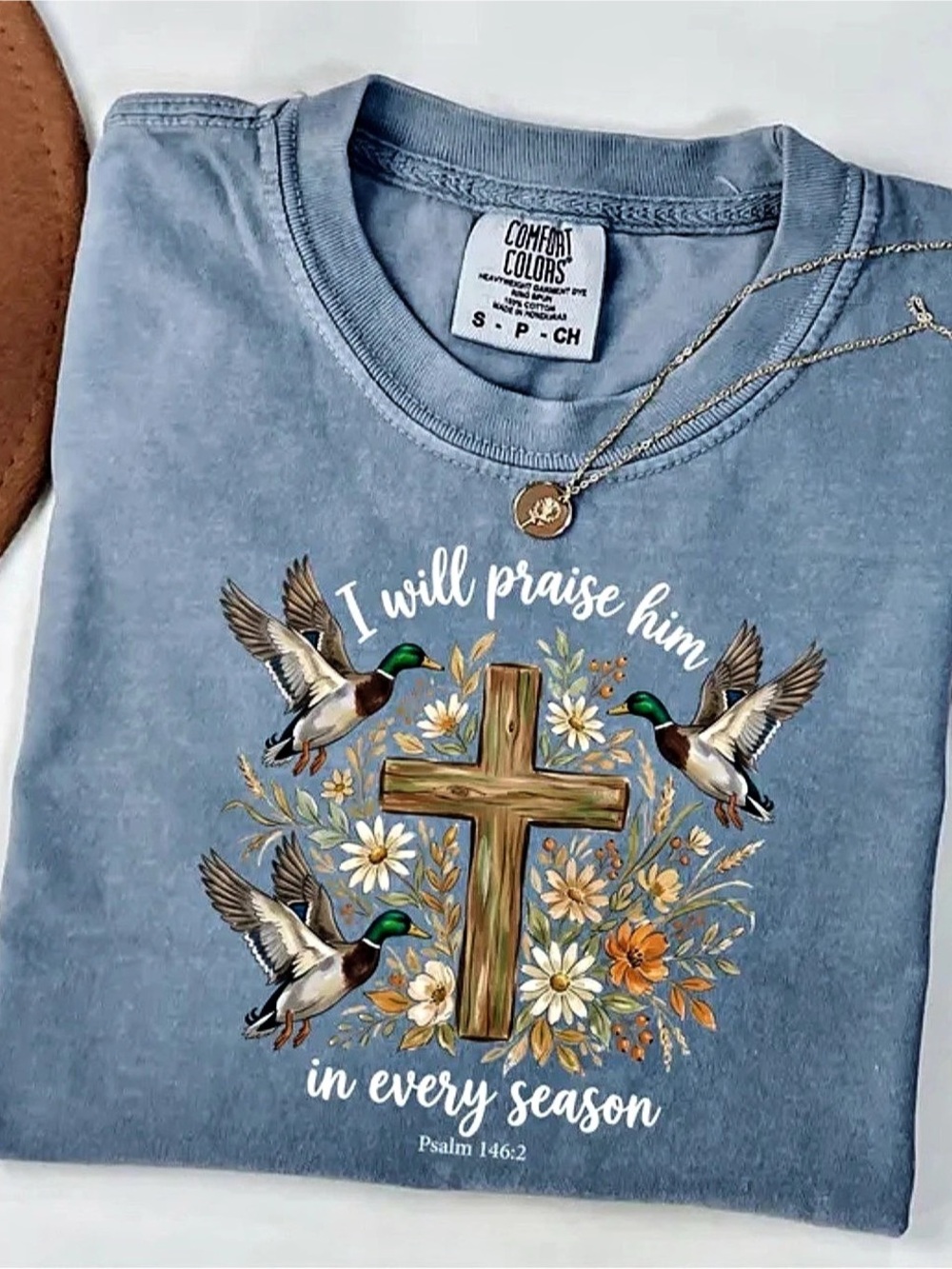 Comfort Colors I Will Praise Him in Every Season Mallard Duck Cross Tee Floral